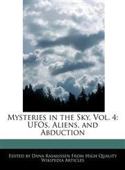 Mysteries in the Sky, Vol. 4 UFOs, Aliens, and Abduction,1241027285,9781241027285