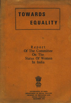 Towards Equality : Report of the Committee on the Status of Women in India