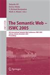 The Semantic Web - ISWC 2005 4th International Semantic Web Conference, ISWC 2005, Galway, Ireland, November 6-10, 2005, Proceedings,3540297545,9783540297543