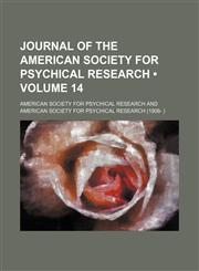 Journal of the American Society for Psychical Research (Volume 14),1153924455,9781153924450