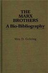The Marx Brothers A Bio-Bibliography,0313245479,9780313245473
