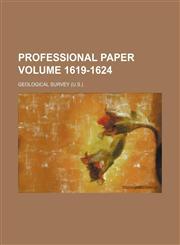 Professional paper Volume 1619-1624,1236246616,9781236246615