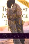 The Great Marriage Tune-Up Book A Proven Program for Evaluating and Renewing Your Relationship,0787962120,9780787962128