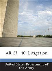 AR 27-40 Litigation,1288891733,9781288891733
