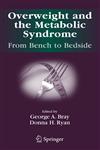 Overweight and the Metabolic Syndrome From Bench to Bedside,0387321632,9780387321639