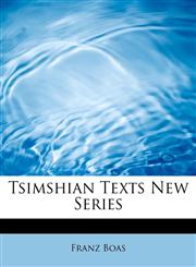 Tsimshian Texts New Series,1434698696,9781434698698