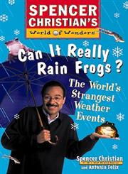 Can it Really Rain Frogs The World's Strangest Weather Events,0471152900,9780471152903
