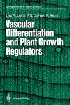 Vascular Differentiation and Plant Growth Regulators,3540189890,9783540189893