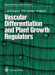 Vascular Differentiation and Plant Growth Regulators,3540189890,9783540189893