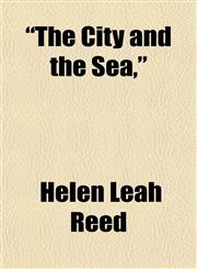 "The City and the Sea,",115486801X,9781154868012