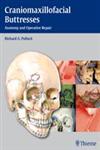 Craniomaxillofacial Buttresses Anatomy and Operative Repair 1st Edition,160406580X,9781604065800