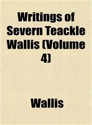 Writings of Severn Teackle Wallis (Volume 4),1152142054,9781152142053