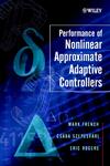 Performance of Nonlinear Approximate Adaptive Controllers,0471498092,9780471498094