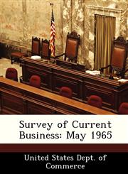 Survey of Current Business May 1965,1288492839,9781288492831