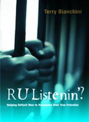 R U Listenin'? Helping Defiant Men to Recognize their True Potential,1843106167,9781843106166