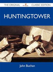 Huntingtower - The Original Classic Edition,1486154433,9781486154432