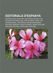 Editorials d'Espanya Editorials de Catalunya, Editorials de les Illes Balears, Editorials del País Valencià, PRISA, Joc Internacional,1232753270,9781232753278