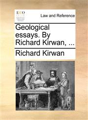 Geological essays. By Richard Kirwan, ...,1140710389,9781140710387