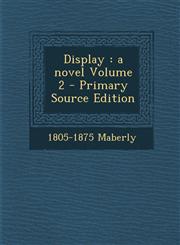 Display A Novel Volume 2,1289585253,9781289585259