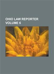 Ohio Law Reporter Volume 6,1236867289,9781236867285
