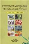 Postharvest Management of Horticultural Produce Recent Trends,8170356083,9788170356080