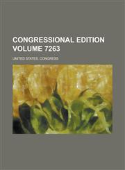 Congressional edition Volume 7263,1230023364,9781230023366