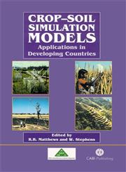 Crop-Soil Simulation Models Applications in Developing Countries,0851995632,9780851995632