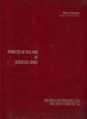 Priorities of Research on Scheduled Tribes : Conference of Anthropologists, Vigyan Bhawan, New Delhi - May 26-27, 1972