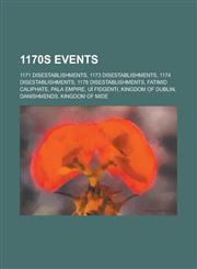 1170s Disestablishments 1171 Disestablishments, 1173 Disestablishments, 1174 Disestablishments, 1178 Disestablishments, Fatimid Caliphate,1155957342,9781155957340