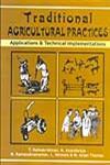 Traditional Agricultural Practices Applications and Technical Implementations,938023502X,9789380235028