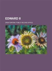 Edward II,1230106383,9781230106380