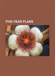 Five-Year Plans 12th Five Year Plan (Government of India), Eleventh Five-Year Plan (Soviet Union), First Malayan Five-Year Plan, Five-,1230653864,9781230653860