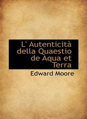 L' Autenticità della Quaestio de Aqua et Terra,1113054328,9781113054326
