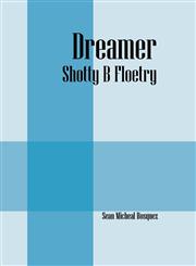 Dreamer Shotty B Floetry,143277459X,9781432774592