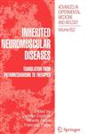 Inherited Neuromuscular Diseases Translation from Pathomechanisms to Therapies,9048128129,9789048128129