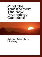 Mind the Transformer The New Psychology Complete,1103706136,9781103706136