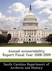 Annual accountability Report Fiscal Year 2008-2009,1249215927,9781249215929