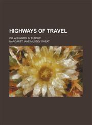 Highways of travel; or, A summer in Europe,115090710X,9781150907104