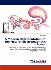 A Modern Representation of the Flow of Electromagnetic Power,3847348027,9783847348023