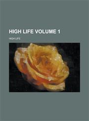 High life Volume 1,1236573064,9781236573063