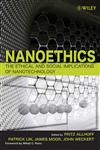 Nanoethics The Ethical and Social Implications of Nanotechnology,0470084170,9780470084175