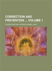 Correction and Prevention  Volume 1,1234269708,9781234269708