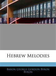 Hebrew Melodies,1145373712,9781145373716
