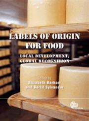 Labels of Origin for Food Local Development, Global Recognition,1845933524,9781845933524