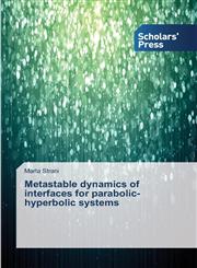 Metastable Dynamics of Interfaces for Parabolic-Hyperbolic Systems,3639708857,9783639708851