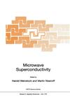 Microwave Superconductivity,1402004451,9781402004452