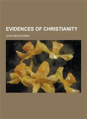 Evidences of Christianity,1230261869,9781230261867