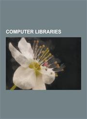 Computer Libraries Compiler, DLL Hell, Linker, Library, Name Mangling, Dynamic-Link Library, Dynamic Loading, DLL Injection, Fastcode, Po,1230563725,9781230563725
