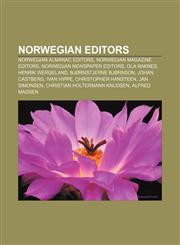 Norwegian editors Norwegian almanac editors, Norwegian magazine editors, Norwegian newspaper editors, Ola Raknes, Henrik Wergeland,1157117813,9781157117810
