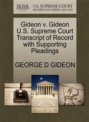 Gideon v. Gideon U.S. Supreme Court Transcript of Record with Supporting Pleadings,1270434268,9781270434269